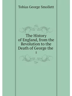 The History of England, from the Revo