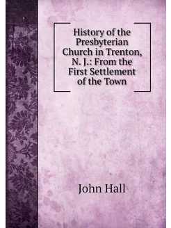 History of the Presbyterian Church in