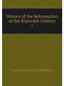 History of the Reformation of the Six