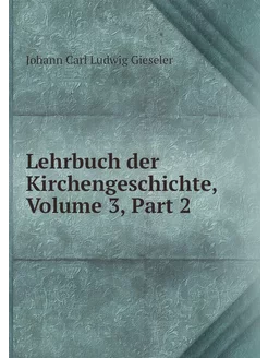 Lehrbuch der Kirchengeschichte, Volum