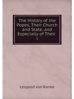 The History of the Popes, Their Churc