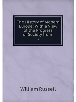 The History of Modern Europe With a