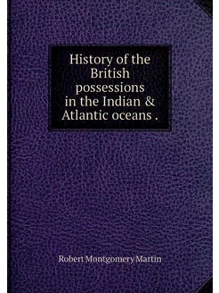 History of the British possessions in