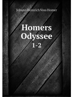 Homers Odyssee. 1-2