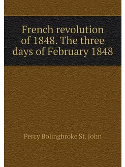 French revolution of 1848. The three