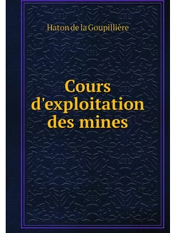 Cours d'exploitation des mines