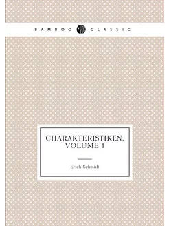 Charakteristiken, Volume 1