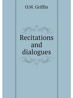 Recitations and dialogues