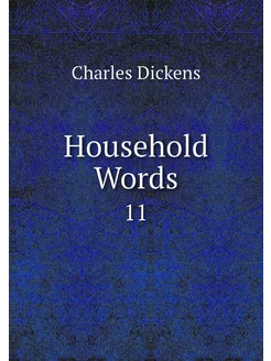 Household Words. 11