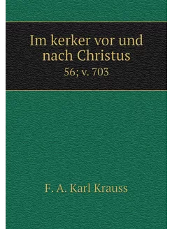 Im kerker vor und nach Christus. 56