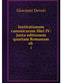 Institutionum canonicarum libri IV j