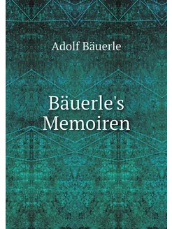 Bäuerle's Memoiren