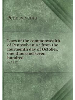 Laws of the commonwealth of Pennsylva