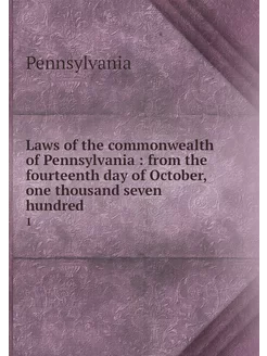 Laws of the commonwealth of Pennsylva