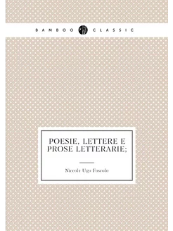 Poesie, lettere e prose letterarie