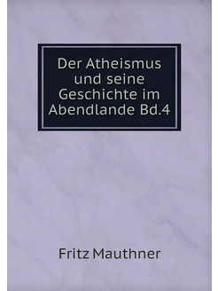 Der Atheismus und seine Geschichte im