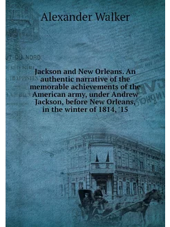 Jackson and New Orleans. An authentic