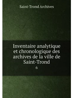 Inventaire analytique et chronologiqu