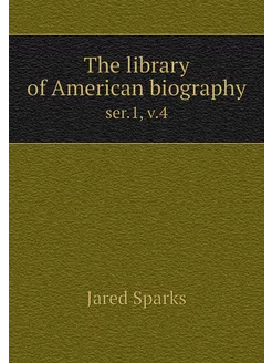 The library of American biography. se