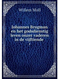 Johannes Brugman en het godsdienstig