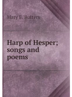 Harp of Hesper songs and poems