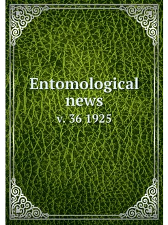 Entomological news. v. 36 1925