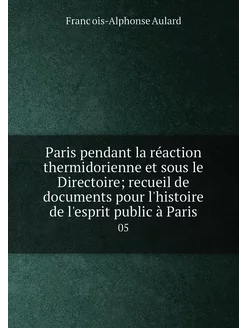 Paris pendant la réaction thermidorie