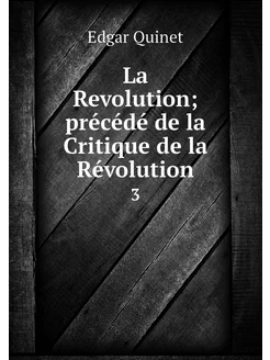 La Revolution précédé de la Critique