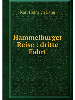 Hammelburger Reise dritte Fahrt