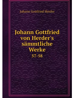 Johann Gottfried von Herder's sämmtli