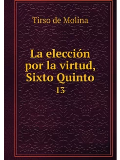 La elección por la virtud, Sixto Quin