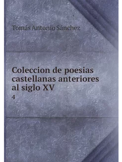 Coleccion de poesias castellanas ante