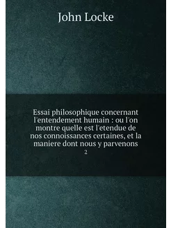 Essai philosophique concernant l'entendement humain