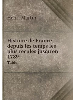 Histoire de France depuis les temps l