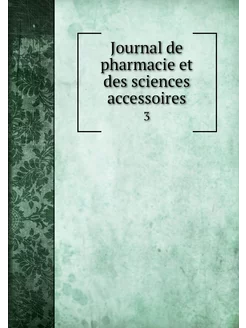 Journal de pharmacie et des sciences