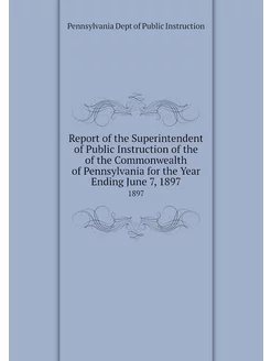 Report of the Superintendent of Publi