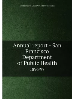 Annual report - San Francisco Department of Public H