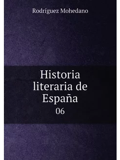 Historia literaria de España. 06