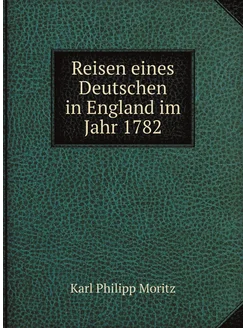 Reisen eines Deutschen in England im Jahr 1782