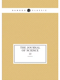 The Journal of Science. 22