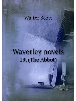 Waverley novels. 19, (The Abbot)