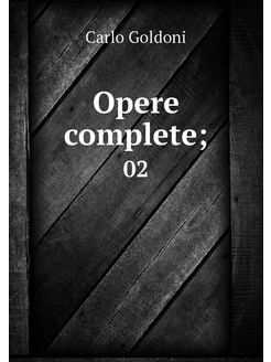 Opere complete . 02