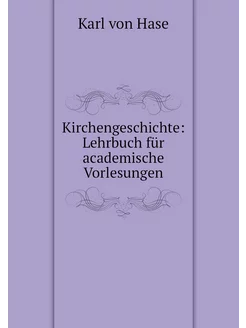 Kirchengeschichte Lehrbuch für acade