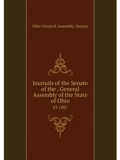 Journals of the Senate of the . Gener