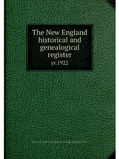 The New England historical and geneal