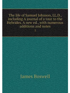 The life of Samuel Johnson, LL.D, in