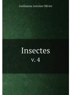 Insectes. v. 4