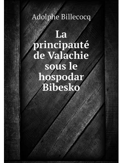 La principauté de Valachie sous le ho