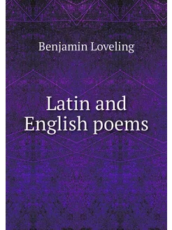 Latin and English poems