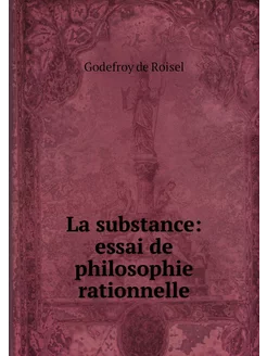 La substance essai de philosophie ra